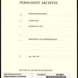 Research Department - Legislation - Banking Act 1947 - Memoranda and Correspondence - 1947