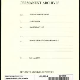 Research Department - Legislation - Banking Act 1947 - Memoranda and Correspondence - 1948