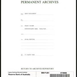 Bank Management - Commonwealth Bank - Board Papers - 1924 - 1945 - 260th Meeting - 13 March 1945
