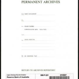 Bank Management - Commonwealth Bank - Board Papers - 1924 - 1945 - 220th Meeting - 22 December 1941