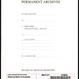 Bank Management - Commonwealth Bank - Board Papers - 1924 - 1945 - 216th Meeting - 12 August 1941
