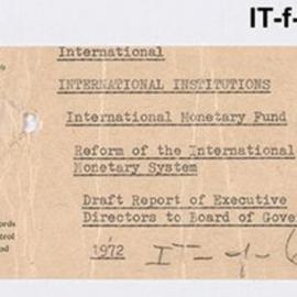 International Department - International Monetary Fund - Reform of International Monetary System - Draft Report of Executive Directors to Board of Governors - 1972