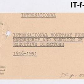 International Department - International Monetary Fund - Membership and Election of Executive Directors - 1946 - 1951
