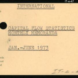 International Department - Capital Flow Statistics - Monthly Memoranda - January - June 1973