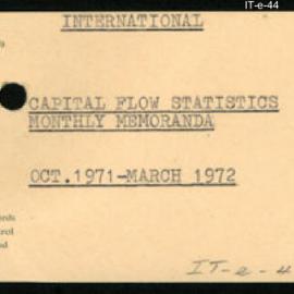 International Department - Capital Flow Statistics - Monthly Memoranda - October 1971 - March 1972