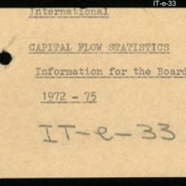 International Department - Capital Flow Statistics - Information for the Board - 1972 - 1975