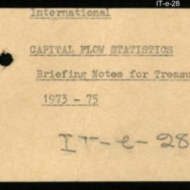 International Department - Capital Flow Statistics - Briefing Notes for Treasurer - 1973 - 1975