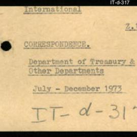 International Department - Correspondence - Department of Treasury and Other Departments - July - December 1973