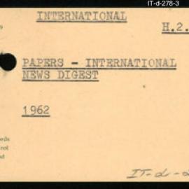 International Department - Papers - International News Digest - 1962