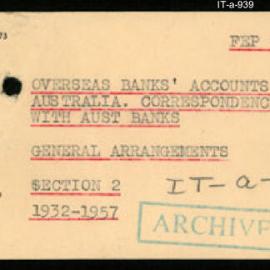 International Department - FEP O2 - Overseas Banks' Accounts in Australia - Section 2 - Correspondence with Australian Banks - General Arrangements - 1932 - 1957