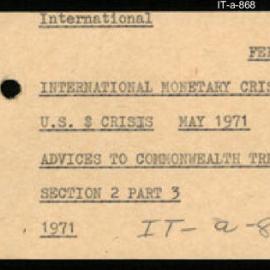 International Department - FEP I15 - International Monetary Crisis - Section 2 - $US Crisis, May 1971 - Part 3 - Advices to Commonwealth Treasury - 1971