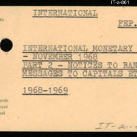 International Department - FEP I12 - International Monetary Crisis, November 1968 - Part 2 - Notices to Banks and Telex Messages to Capitals etc - 1968 - 1969
