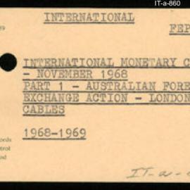 International Department - FEP I12 - International Monetary Crisis, November 1968 - Part 1 - Australian Foreign Exchange Action - London Cables - 1968 - 1969