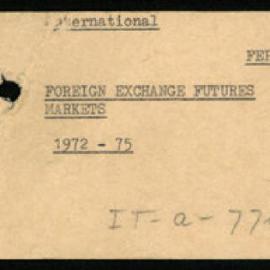 International Department - FEP F13 - Foreign Exchange Futures Markets - 1972 - 1975