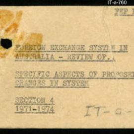 International Department - FEP F11 - Foreign Exchange System in Australia - Review of - Section 4 - Specific Aspects of Proposed Changes in System - 1971 - 1974