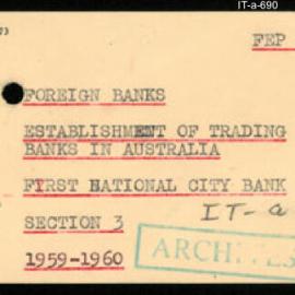 International Department - FEP F7 - Foreign Banks - Establishment of Trading Banks in Australia - Section 3 - First National City Bank - 1959-1960