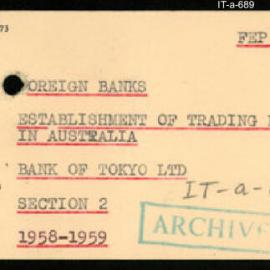 International Department - FEP F7 - Foreign Banks - Establishment of Trading Banks in Australia - Section 2 - Bank of Tokyo Ltd - 1958 - 1959