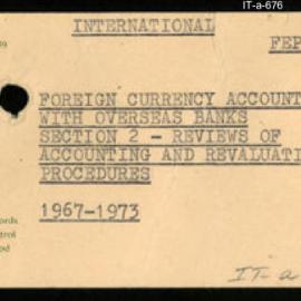 International Department - FEP F2 - Foreign Currency Accounts with Overseas Banks - Section 2 - Reviews of Accounting and Revaluation Procedures - 1967 - 1973