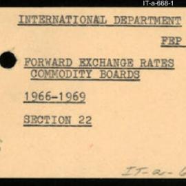 International Department - FEP F1 - Forward Exchange Rates - Section 22 - Commodity Boards - 1966 - 1969