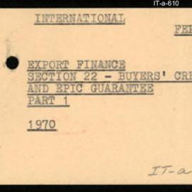 International Department - FEP E6 - Export Finance - Section 22 - Buyers' Credit and EPIC Guarantee - Part 1 - 1970