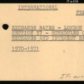 International Department - FEP E3 - Exchange Rates - London - Section 37 - Schedules of Exchange and Interest Rates - 1970 - 1971