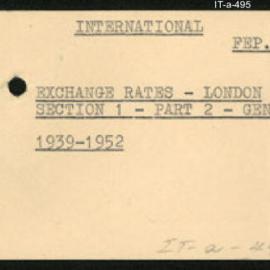 International Department - FEP E3 - Exchange Rates - London - Section 1 Part 2 - General - 1939-1952