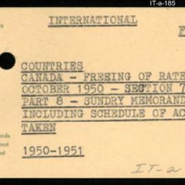 International Department - FEP C10 - Countries - Canada - Freeing of Rate, October 1950 - Section 7 - Part 8 - Sundry Memoranda inc. Schedule of Action Taken - 1950-1951