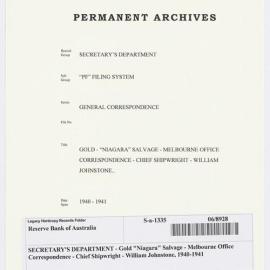 SECRETARY'S DEPARTMENT - Gold "Niagara" Salvage - Melbourne Office Correspondence - Chief Shipwright - William Johnstone, 1940-1941