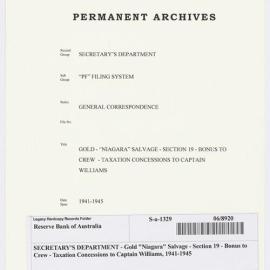 SECRETARY'S DEPARTMENT - Gold "Niagara" Salvage - Section 19 - Bonus to Crew - Taxation Concessions to Captain Williams, 1941-1945