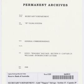 SECRETARY'S DEPARTMENT - Gold "Niagara" Salvage - Section 15 - Captain JP Williams - Introductory letters, 1940