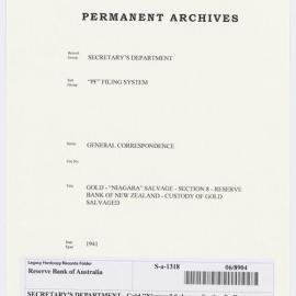 SECRETARY'S DEPARTMENT - Gold "Niagara" Salvage - Section 8 - Reserve Bank of New Zealand - Custody of Gold Salvaged, 1941